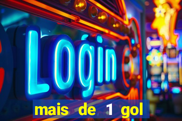 mais de 1 gol estrela bet